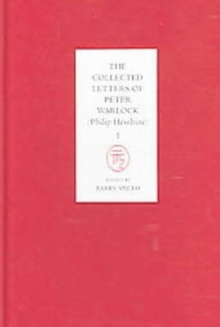 Book cover of: Collected Letters of Peter Warlock (Philip Heseltine) [4 volume set]. By: Barry Smith