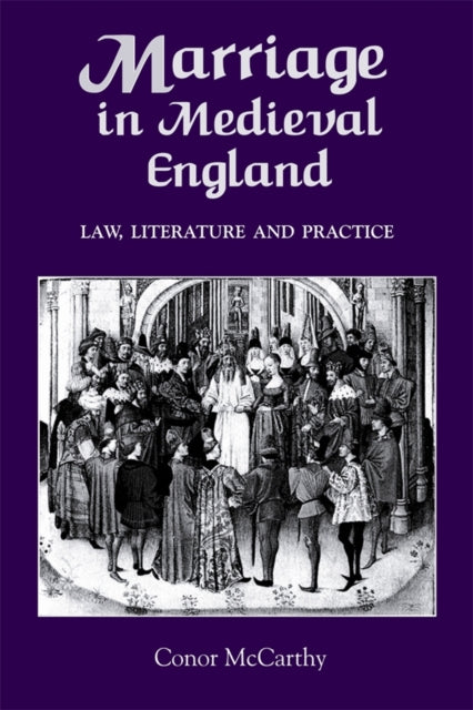 Book cover of: Marriage in Medieval England: Law, Literature and Practice
