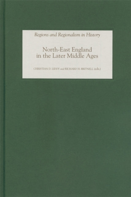 Book cover of: North-East England in the Later Middle Ages
