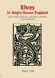 Book cover of: Elves in Anglo-Saxon England