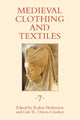 Book cover of: Medieval Clothing and Textiles 7. By: Robin Netherton