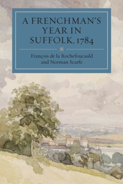 Book cover of: Frenchman's Year in Suffolk. By: La Rochefoucauld, François duc de