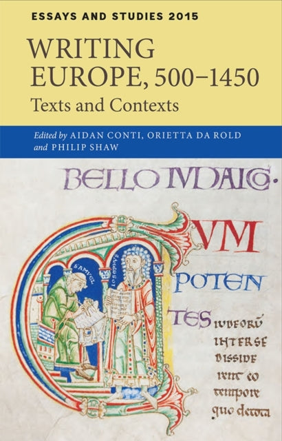 Book cover of: Writing Europe, 500-1450. By: Aidan Conti