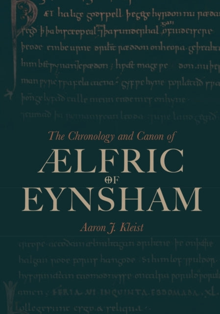 Book cover of: Chronology and Canon of Ælfric of Eynsham. By: Aaron J. Kleist