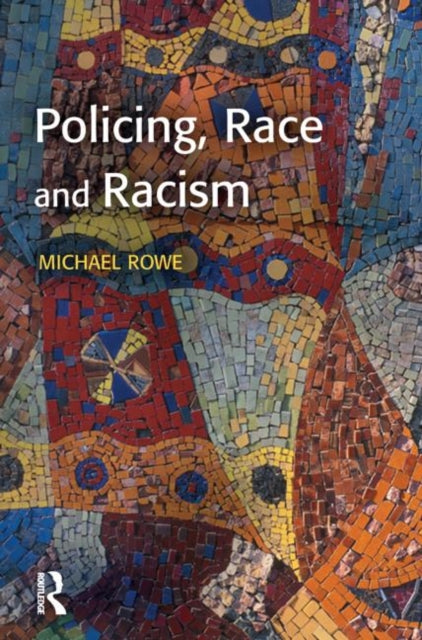 Book cover of: Policing, Race and Racism