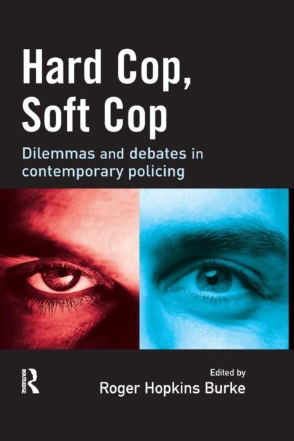 Book cover of: Hard Cop, Soft Cop. By: Roger Hopkins Burke