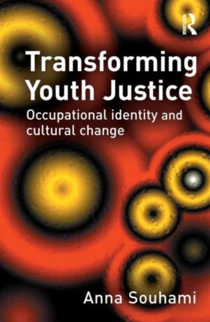 Book cover of: Transforming Youth Justice. By: Anna Souhami