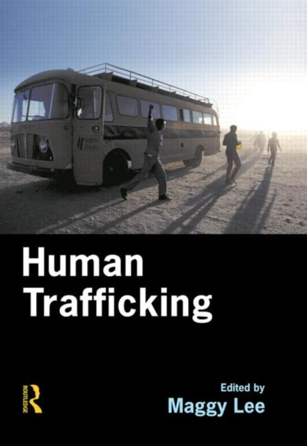 Book cover of: Human Trafficking. By: Maggy Lee