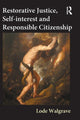 Book cover of: Restorative Justice, Self-interest and Responsible Citizenship. By: L. Walgrave