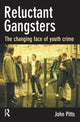 Book cover of: Reluctant Gangsters. By: John Pitts