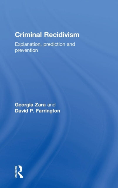 Book cover of: Criminal Recidivism. By: Georgia Zara