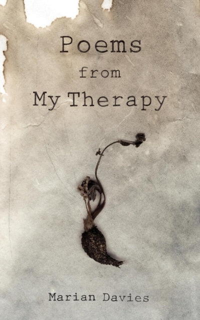 Book cover of: Poems from My Therapy. By: Marian Davies