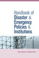 Book cover of: Handbook of Disaster and Emergency Policies and Institutions. By: John Handmer, John W. Handmer