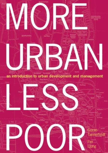 Book cover of: More Urban Less Poor. By: Göran Tannerfeldt
