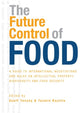 Book cover of: Future Control of Food. By: Geoff Tansey