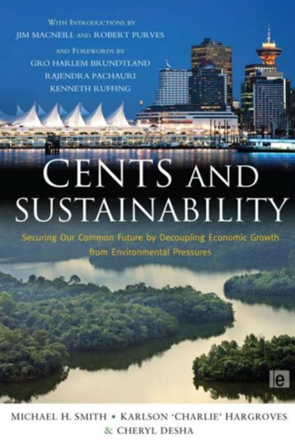 Book cover of: Cents and Sustainability. By: Michael H. Smith