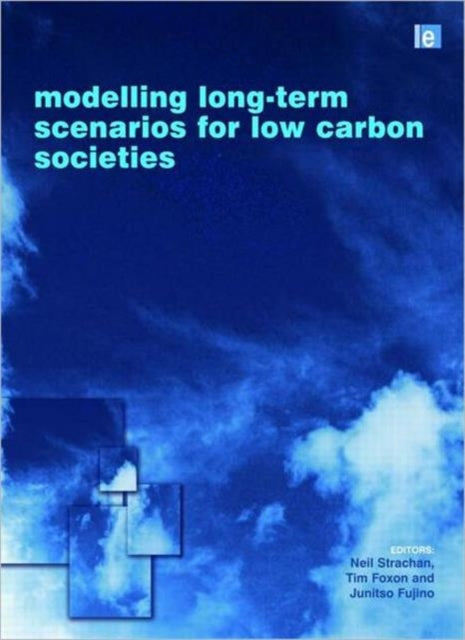 Book cover of: Modelling Long-term Scenarios for Low Carbon Societies