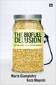 Book cover of: Biofuel Delusion. By: M. Giampietro
