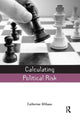 Book cover of: Calculating Political Risk. By: Catherine Althaus