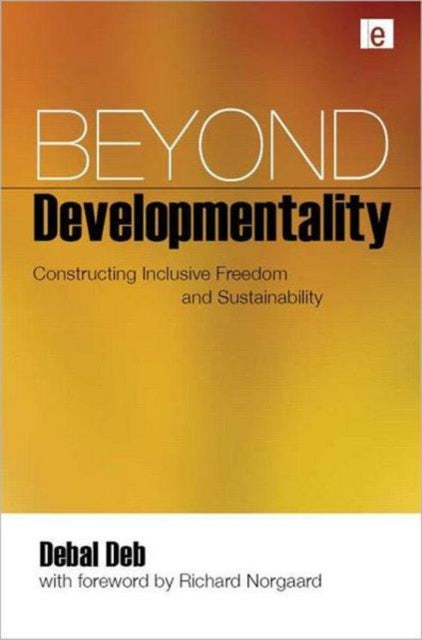 Book cover of: Beyond Developmentality. By: Debal Deb