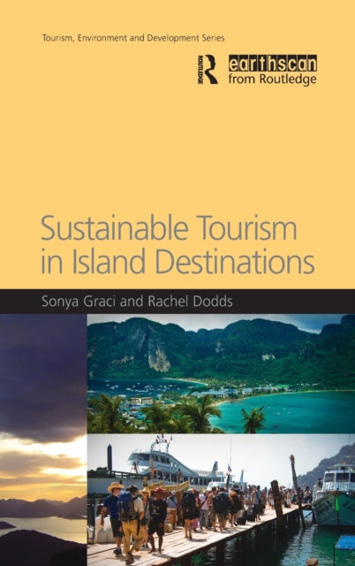 Book cover of: Sustainable Tourism in Island Destinations. By: Sonya Graci