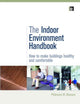Book cover of: Indoor Environment Handbook. By: Philomena M. Bluyssen