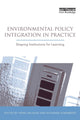 Book cover of: Environmental Policy Integration in Practice