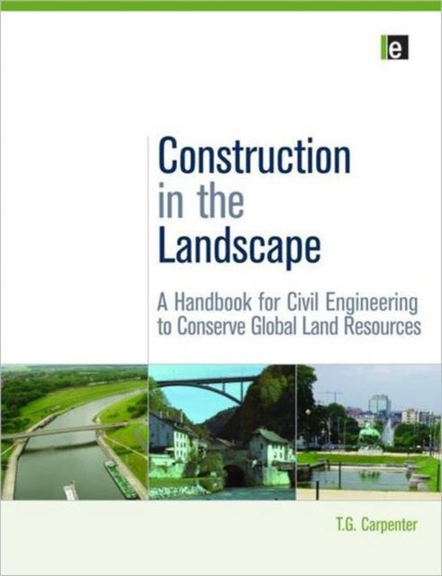 Book cover of: Construction in the Landscape. By: T. G. Carpenter