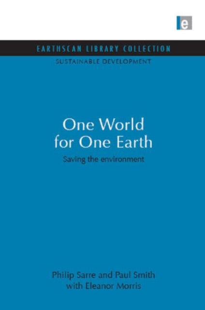 Book cover of: One World for One Earth. By: Philip Sarre