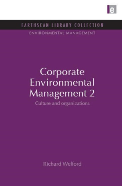 Book cover of: Corporate Environmental Management 2. By: Richard Welford