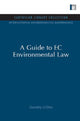 Book cover of: Guide to EC Environmental Law. By: Dorothy Gillies