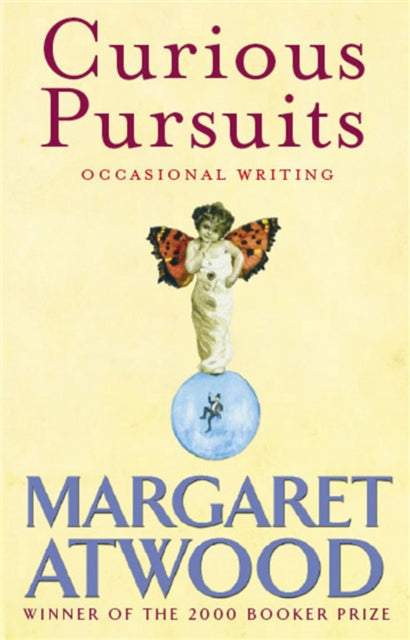 Book cover of: Curious Pursuits. By: Margaret Atwood