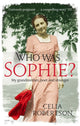 Book cover of: Who Was Sophie?. By: Celia Robertson