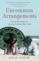 Book cover of: Uncommon Arrangements. By: Katie Roiphe