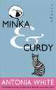 Book cover of: Minka And Curdy. By: Antonia White