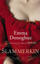 Book cover of: Slammerkin. By: Emma Donoghue