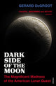 Book cover of: Dark Side of the Moon. By: Gerard DeGroot