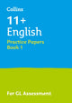 Book cover of: 11+ English Practice Papers Book 1. By: Collins 11+