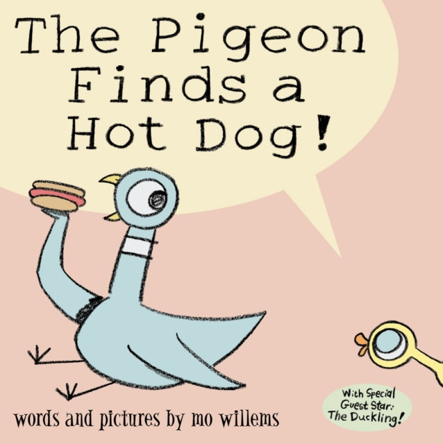 Pigeon Finds a Hot Dog! 9781844285457 Mo Willems