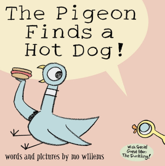 Pigeon Finds a Hot Dog! 9781844285457 Mo Willems