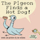 Pigeon Finds a Hot Dog! 9781844285457 Mo Willems