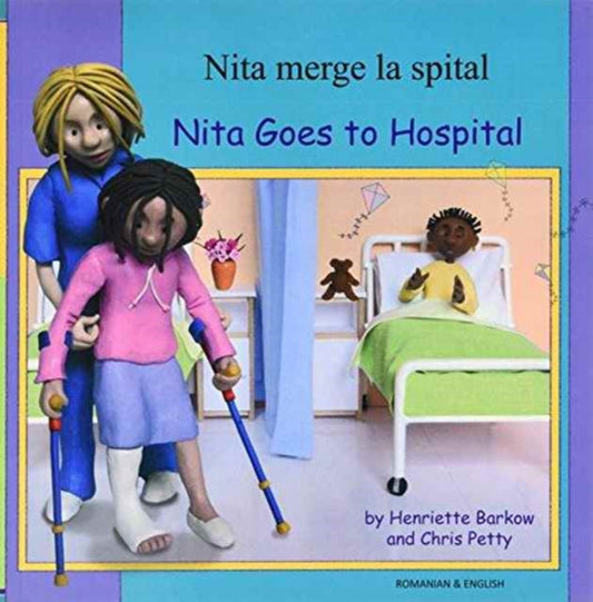 Book cover of: Nita Goes to Hospital in Romanian and English