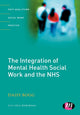 Book cover of: Integration of Mental Health Social Work and the NHS. By: Daisy Bogg