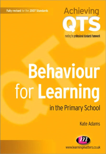 Book cover of: Behaviour for Learning in the Primary School. By: Kate Adams