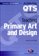 Book cover of: Teaching Primary Art and Design. By: Paul Key