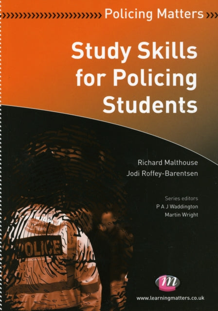 Book cover of: Study Skills for Policing Students. By: Richard Malthouse