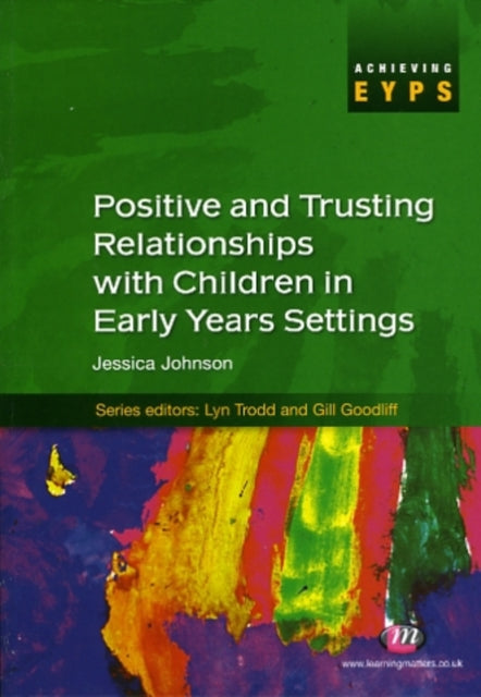 Book cover of: Positive and Trusting Relationships with Children in Early Years Settings