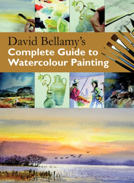 Book cover of: David Bellamy's Complete Guide to Watercolour Painting