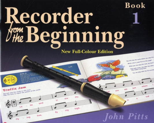Recorder from the Beginning: Bk. 1: Pupil's Book 9781844495245 John Pitts