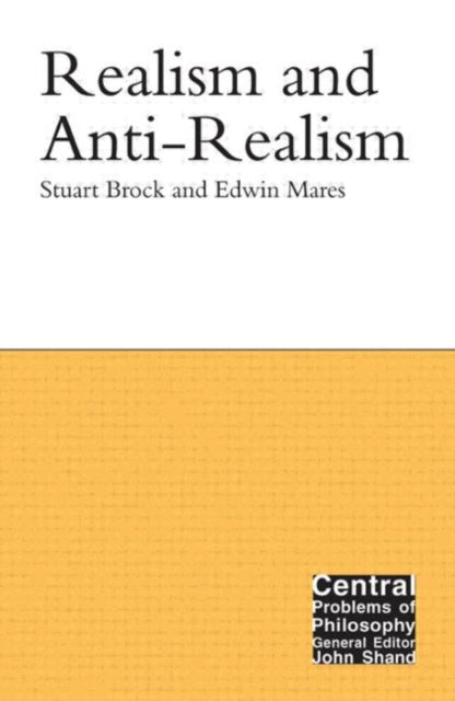 Book cover of: Realism and Anti-Realism. By: Stuart Brock